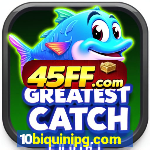 10biquinipg.com