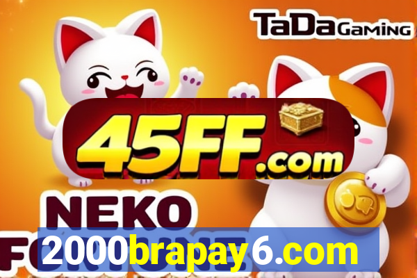 2000brapay6.com