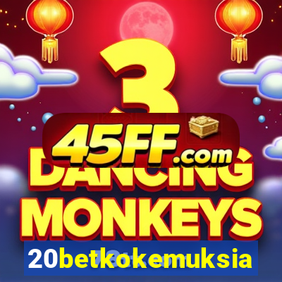 20betkokemuksia