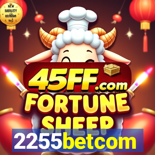 2255betcom