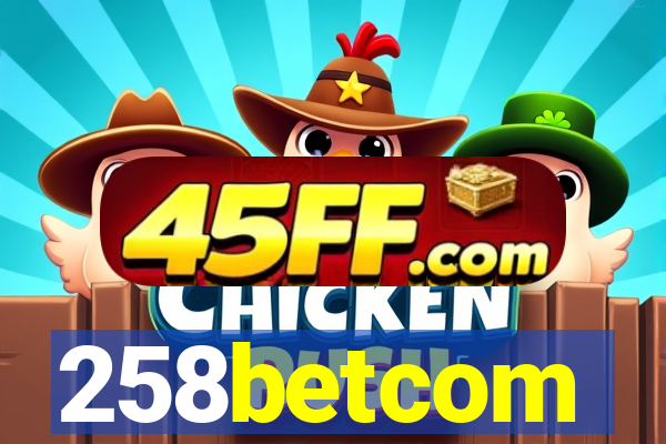 258betcom