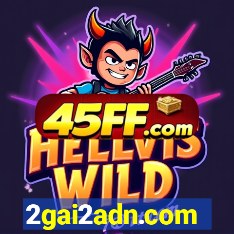 2gai2adn.com