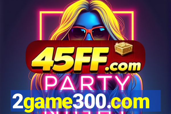 2game300.com