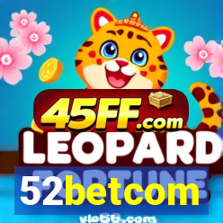 52betcom