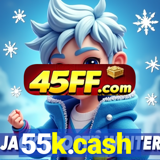 55k.cash