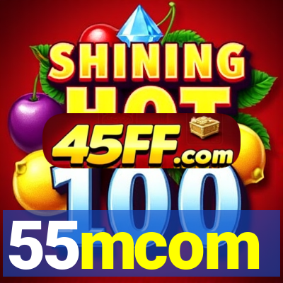 55mcom