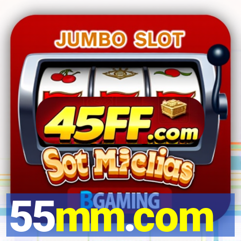 55mm.com
