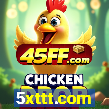 5xttt.com