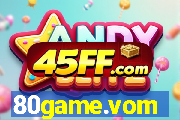 80game.vom