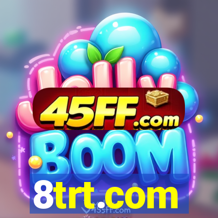 8trt.com