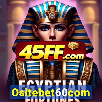 Ositebet60com