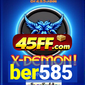 ber585