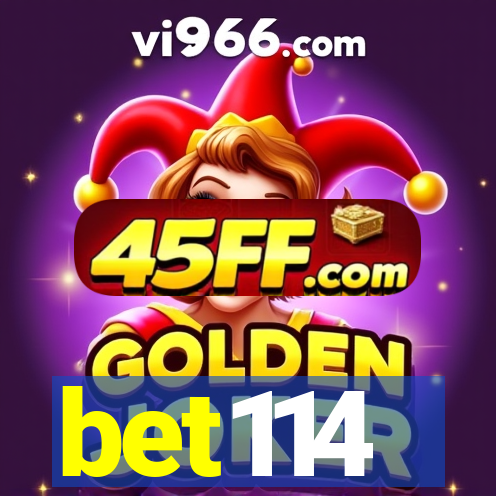 bet114