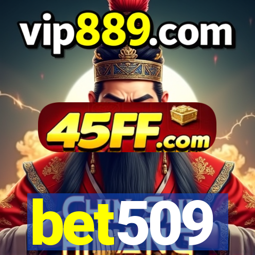 bet509