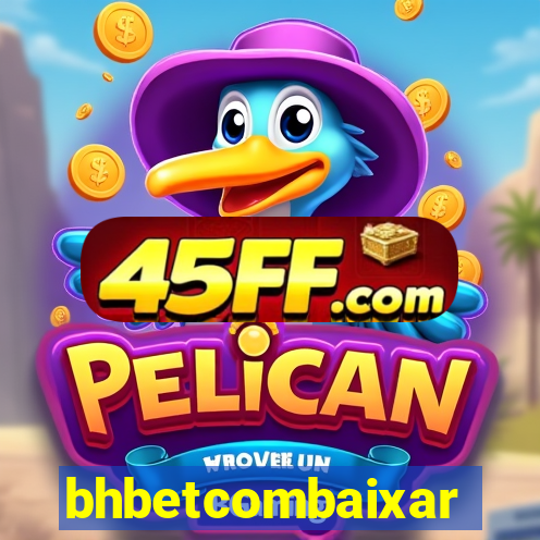 bhbetcombaixar