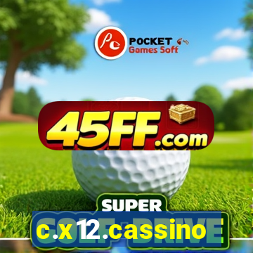 c.x12.cassino
