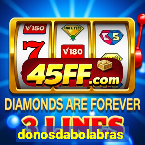 donosdabolabrasil.net