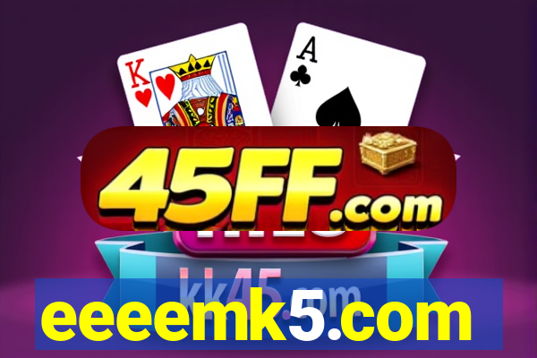 eeeemk5.com