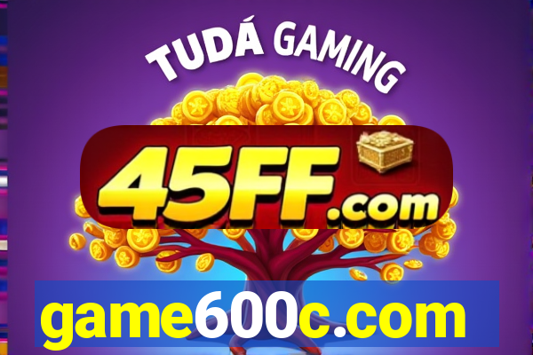 game600c.com