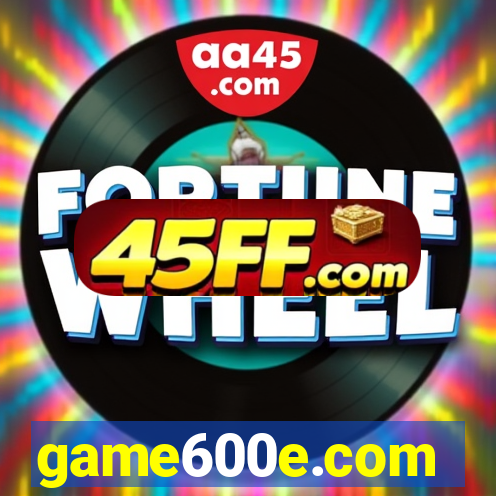 game600e.com