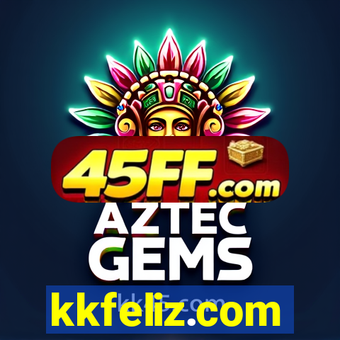 kkfeliz.com