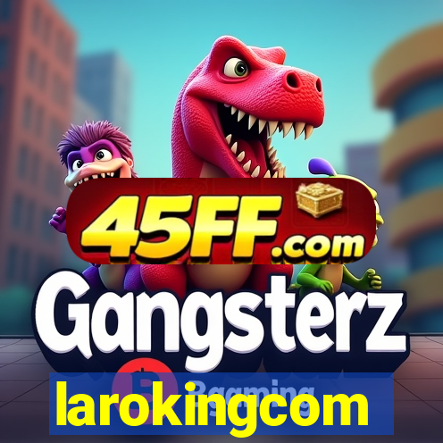 larokingcom
