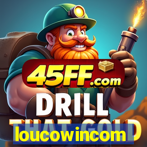 loucowincom