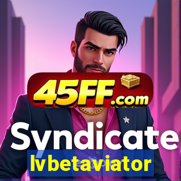 lvbetaviator