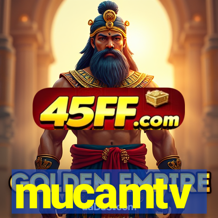 mucamtv