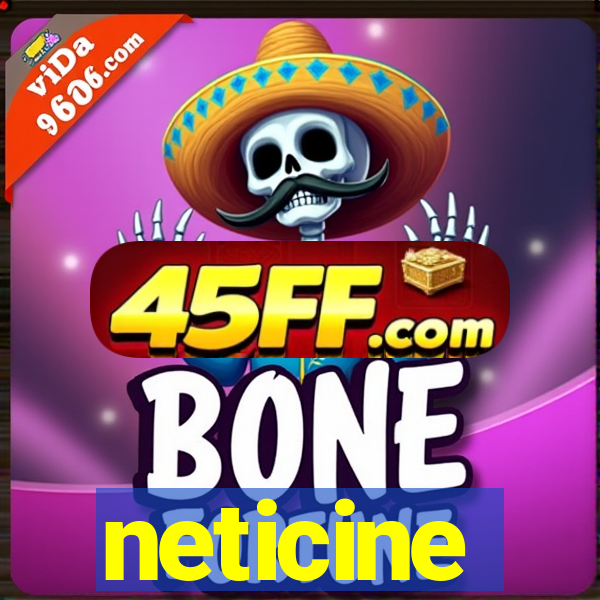 neticine
