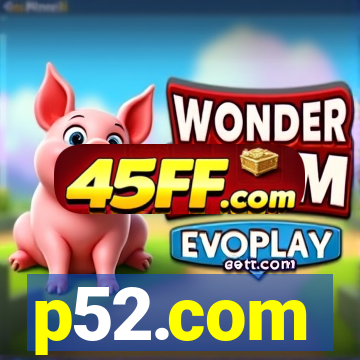 p52.com