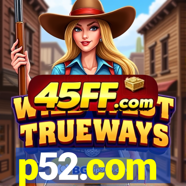 p52.com