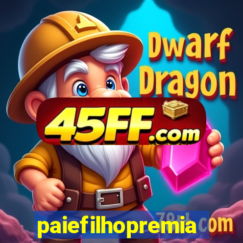 paiefilhopremiacoes.com