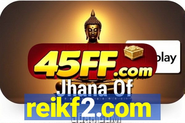 reikf2.com