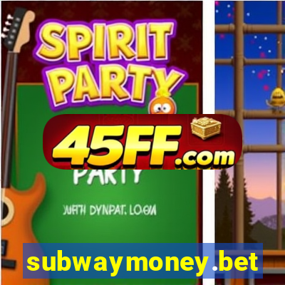 subwaymoney.bet