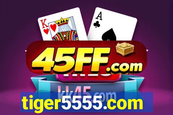 tiger5555.com