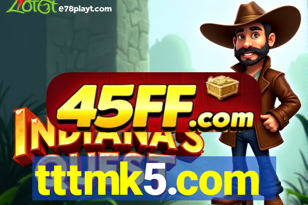 tttmk5.com