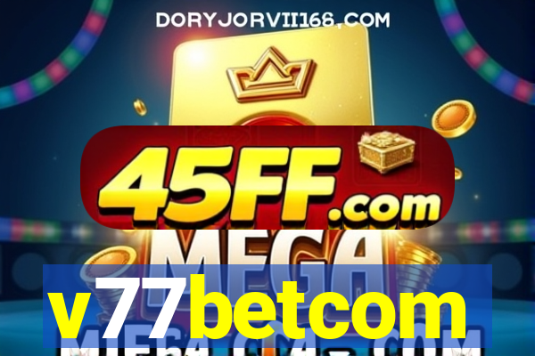 v77betcom