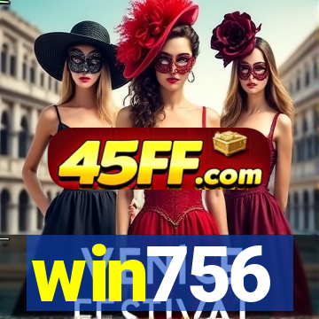 win756