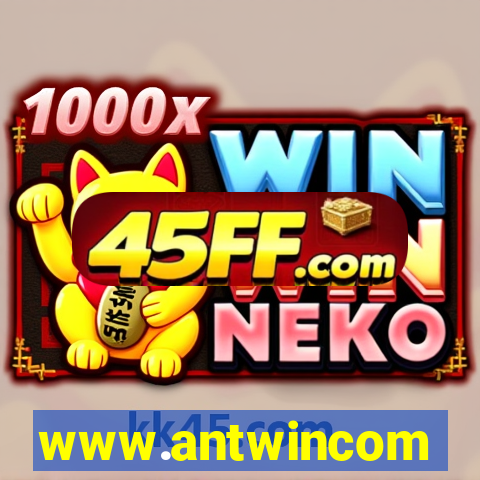 www.antwincom