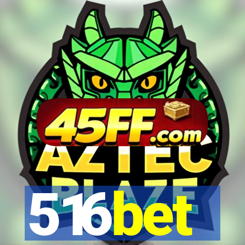 516bet