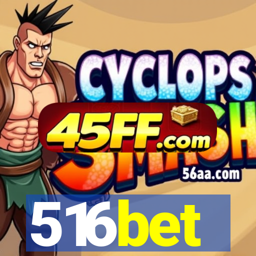 516bet