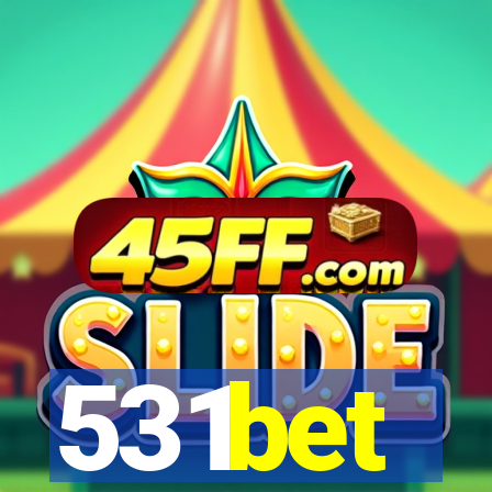 531bet