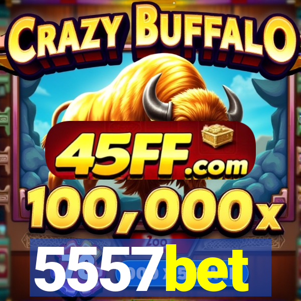 5557bet