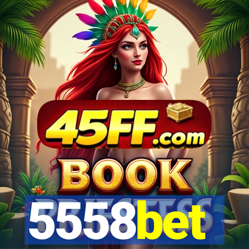 5558bet