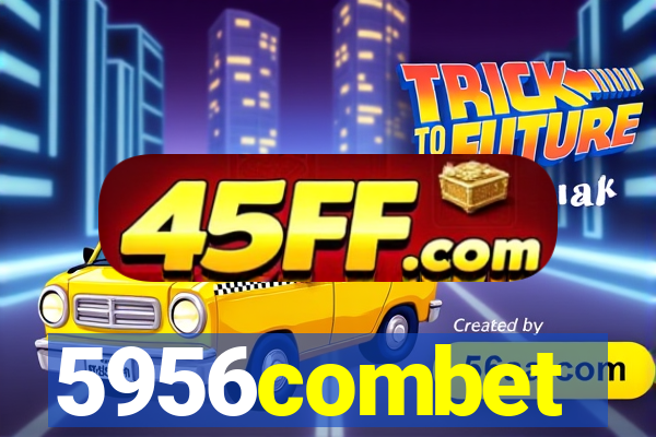 5956combet
