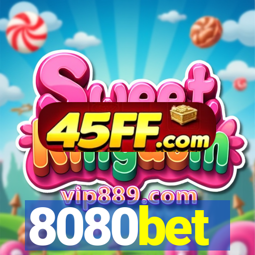 8080bet