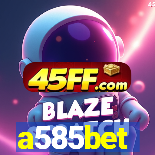 a585bet