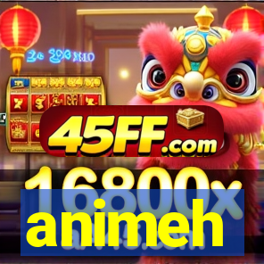 animeh