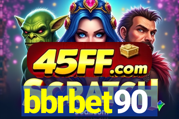 bbrbet90